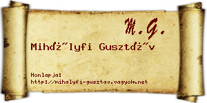Mihályfi Gusztáv névjegykártya