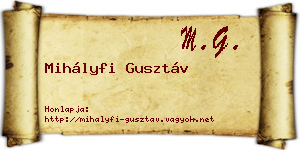 Mihályfi Gusztáv névjegykártya